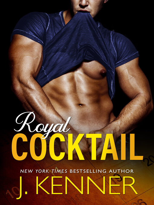 Title details for Royal Cocktail by J. Kenner - Wait list
